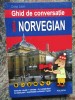 Ghid Conversatie Roman-Norvegian, Crina Leon, Polirom 2007, 230 pagini, Dictionar Norvegian-Roman