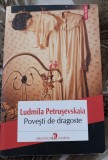 Myh 310f - Ludmila Petrusevskaia - Povesti de dragoste - ed 2014