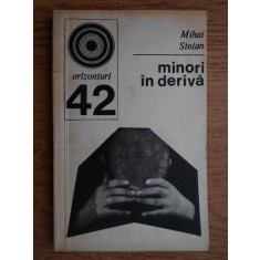 Mihai Stoian - Minori in deriva