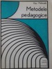 Metodele Pedagogice - Guy Palmade, Editura Didactica si Pedagogica, 1975, Carte Pedagogie