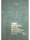 B. Grunwald - Teoria-construcția și calculul motoarelor pentru autovehicule rutiere (editia 1969)