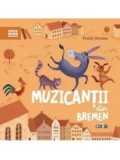 Muzicantii din Bremen/Fratii Grimm