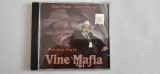 Nicolae Guță Vine Mafia ZECE PIESE ZECE HITURI lansat &icirc;n anul 2006 sub egida casei de discuri Big Man Rom&acirc;nia