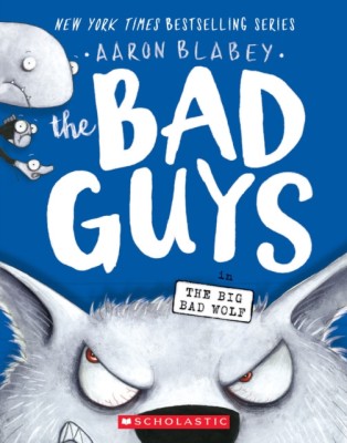 The Bad Guys in the Big Bad Wolf (the Bad Guys #9) foto