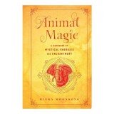 Animal Magic: A Handbook Of Mystical Energies And(...)