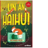 Un an haihui - Richard Peck, Iulia Arsintescu