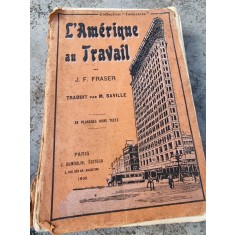 J. F. Fraser - L&#039;amerique au travail