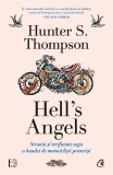 Cumpara ieftin Hell S Angels. Strania si Terifianta Saga A Bandei De Motociclisti Proscrisi, Ioana-Gabriela Dumitrescu - Editura Curtea Veche