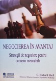 G. Richard Shell - Negocierea in avantaj (Editia: 2005)