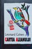 Cartea Aleanului - Leonard Cohen, Editura Polirom, Coperta Cartonata, Stare Foarte Buna, Poezie, Biblioteca Polirom, ISBN 973-46-0484-8