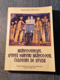 Brancovenesti Sfintii Martiri Brancoveni Radu St. Vergatti - Ed. Arhiepiscopiei Argesului, 2014