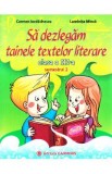 Sa dezlegam tainele textelor literare - Clasa 3. Semestrul 2 (A) - Carmen Iordachescu, Luminita Minca