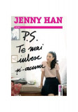 P.S. Te mai iubesc şi-acum - Paperback brosat - Jenny Han - Trei