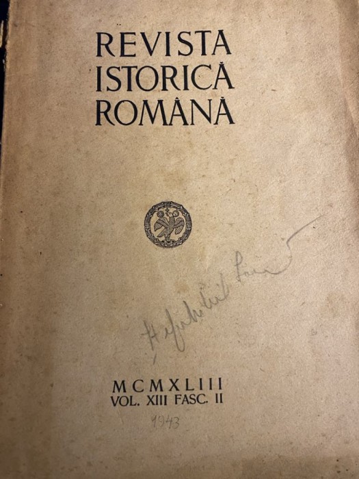 Revista istorica romana, vol. XIII, fasc. II,,1943, director C. C. Giurescu
