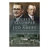 Cumpara ieftin Cartea Gilbert Szlumper Leopold Amery Southern Railway Istorie Diaristici Management Feroviar