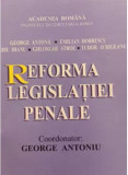 Reforma Legislatiei Penale - George Antoniu, Emilian Dobrescu, Valeriu Dianu, Gheorge Stroe, Tudor Avrigeanu