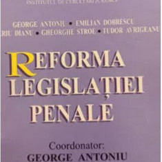 Reforma Legislatiei Penale - George Antoniu, Emilian Dobrescu, Valeriu Dianu, Gheorge Stroe, Tudor Avrigeanu