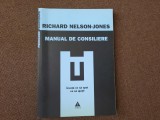 Richard Nelson Jones - Manual de consiliere. Invata ce sa spui ca sa ajuti!