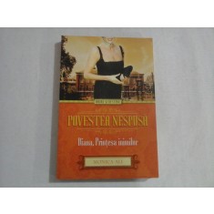 POVESTEA NESPUSA - Diana, Printesa inimilor - Monica ALI