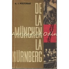 De La Munchen La Nurnberg - A. I. Poltorak