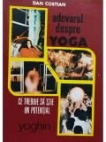 Dan Costian - Adevarul despre Yoga (Editia: 1993)