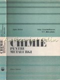 Chimie Pentru Metalurgi - Ligia Stoica, Irina Constantinescu, V.T. Marculetiu