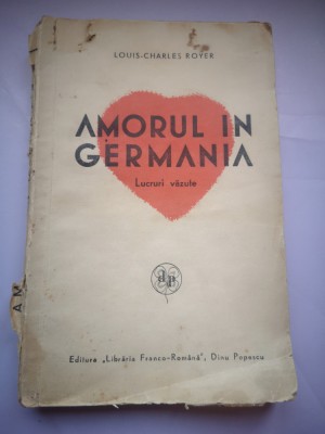 Amorul in Germania - Lucruri vazute - Louis-Charles Royer foto