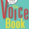 The Voice Book: Caring For, Protecting, and Improving Your Voice