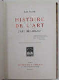 HISTOIRE DE L &#039;ART - L &#039;ART RENAISSANT par ELIE FAURE , 1926