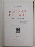 HISTOIRE DE L &#039;ART - L &#039;ART RENAISSANT par ELIE FAURE , 1926