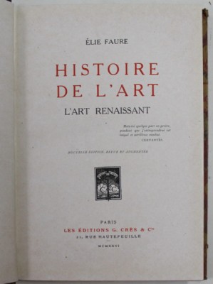 HISTOIRE DE L &amp;#039;ART - L &amp;#039;ART RENAISSANT par ELIE FAURE , 1926 foto