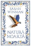 Natura moarta - Sarah Winman - Omnium