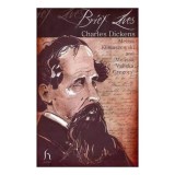 Charles Dickens Brief Lives Carte in Engleza Carti despre Figuri Literare Populare