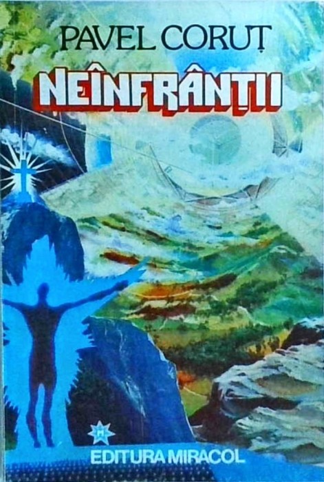 Pavel Corut - Neinfrantii (1994)