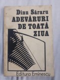 Dinu sararu-adevaruri de toata ziua