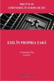 Cumpara ieftin Exil in propria tara/Constantin Ilas