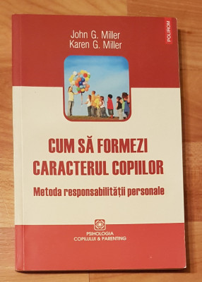 Cum sa formezi caracterul copiilor de John si Karen Miller foto