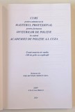CURS PENTRU ADMITEREA LA MASTERUL PROFESIONAL PENTRU FORMAREA OFITERILOR DE POLITIE IN CADRUL ACADEMIEI A. I. CUZA , 300 DE GRILE EXPLICATE , 2024
