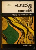 ALUNECARI de TEREN Prevenire Combatere R.J. Bally 1971 CERES 132 pag, ilustratii