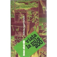 Viata la puls 200 - Ioan Chirila