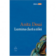 Lumina clară a zilei - Paperback - Anita Desai - Art