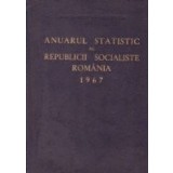 Anuarul Statistic al Republicii Socialiste Romania 1967