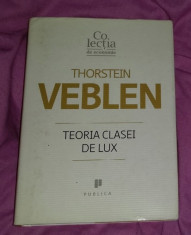 Teoria clasei de lux / Thorstein Veblen foto