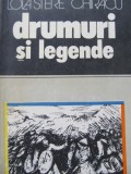 Drumuri si legende - Lola Stere Chiracu