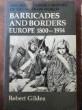 Barricades and borders Europe- Robert Gildea