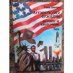 DICTIONAR DE AMERICANISME-FLORIN IONESCU