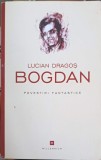 Povestiri Fantastice - Lucian Dragoș Bogdan, Millennium Books, 2016, Roman, Beletristica, 360 Pagini