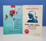 Femei care iubesc prea mult - Robin Norwood