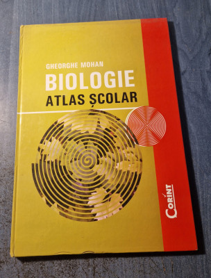 Biologie atlas scolar Gheorghe Mohan foto