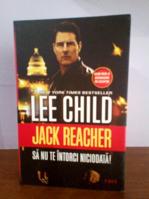 Lee Child &amp;ndash; Sa nu te intorci niciodata foto
